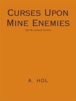 Curses Upon Mine Enemies: 3Rd Millennium Edition