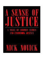 A Sense of Justice: A Novel of Common Crimes and Uncommon Justice
