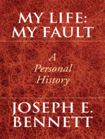 My Life: My Fault: A Personal History