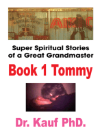 Super Spiritual Stories of a Great Grandmaster: Book 1: Tommy