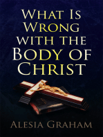 What Is Wrong with the Body of Christ