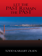 Let the Past Remain the Past