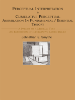 Perceptual Interpretation & Cumulative Perceptual Assimilation in Fundamental/Essential Theory: A Parody of a Medical Text- an Exposition of Informative Comic Relief