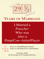 29 1/2 Years of Marriage: I Was Married to a Preacher Who Was a Pimp/Conartist/Player