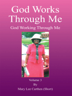 God Works Through Me: God Working Through Me