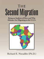 The 2Nd Migration: Being an Analysis of How and Why Africans Are Migrating to the U.S.A.