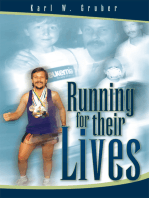 Running for their Lives: The story of how one man ran 52 marathons in 52 weeks to help cure leukemia!