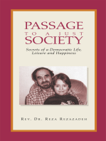 Passage to a Just Society: Secrets of a Democratic Life, Leisure and Happiness
