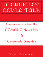 If Cubicles Could Talk: Conversation for the Female New Hire in Corporate America