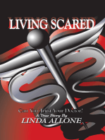 Living Scared: Can You Trust Your Doctor
