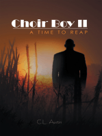 Choir Boy Ii: a Time to Reap