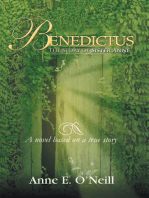 Benedictus: The Story of Sister Anne a Novel Based on a True Story