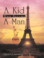 A Kid Who Became a Man