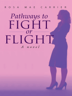 Pathways to Fight or Flight: A Novel