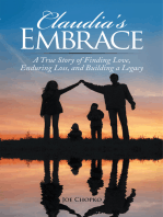 Claudia’S Embrace: A True Story of Finding Love, Enduring Loss, and Building a Legacy