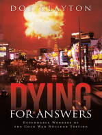 Dying for Answers: Expendable Workers of the Cold War Nuclear Testing