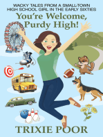 You’Re Welcome, Purdy High!: Wacky Tales from a Small-Town High School Girl in the Early Sixties