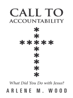 Call to Accountability: What Did You Do with Jesus?