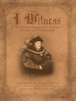 I Witness: The Firsthand Account of the Trial and Execution of Sir Thomas More
