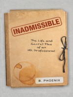Inadmissible: The Life and Secret Files of an Hr Professional
