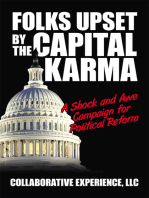 Folks Upset by the Capital Karma: A Shock and Awe Campaign for Political Reform