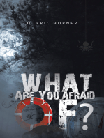 What Are You Afraid Of?