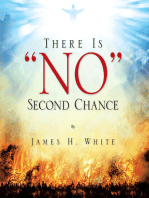 There Is "No" Second Chance