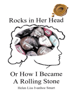 Rocks in Her Head or How I Became a Rolling Stone