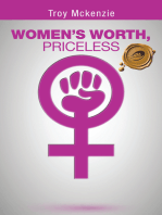 Women’S Worth, Priceless: Written by a Man, for Women Empowerment . . .