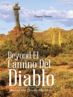 Beyond El Camino Del Diablo: Beyond the Devil's Highway