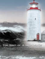 For Want of a Lighthouse: Building the Lighthouses of Eastern Lake Ontario 1828–1914