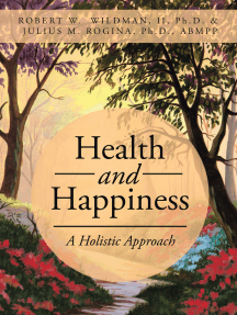 Health and Happiness: A Holistic Approach