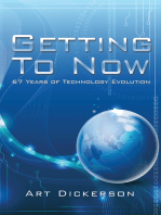 Getting to Now: 67 Years of Technology Evolution