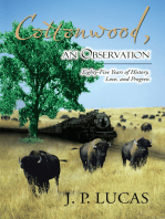 Cottonwood an Observation: Eighty-Five Years of History, Love, and Progress
