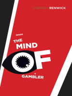 Inside the Mind of a Gambler: The Hidden Addiction and How to Stop