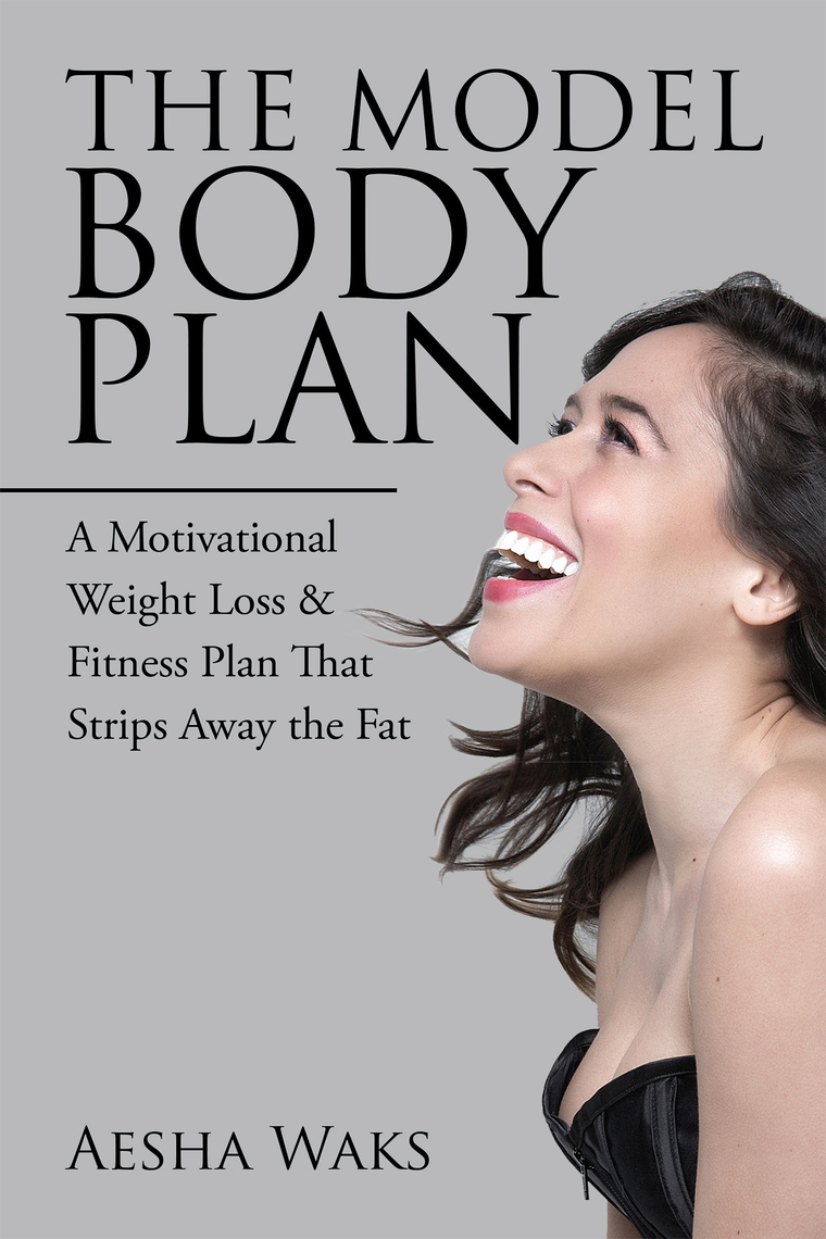 The Model Body Plan by Aesha Waks (Ebook) - Read free for 30 days