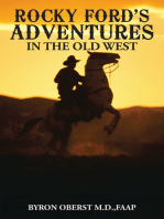 Rocky Ford’S Adventures in the Old West