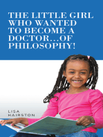 The Little Girl Who Wanted to Become a Doctor...Of Philosophy!