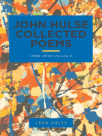 John Hulse Collected Poems (1985–2015): Volume 2