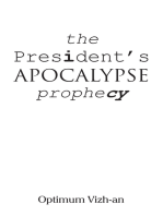 The President’S Apocalypse Prophecy