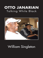 Otto Janarian: Talking While Black