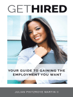 Get Hired: Your Guide to Gaining the Employment You Want