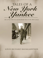 Tales of a New York Yankee: Life in New York City and the Border States in the 20Th Century