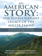 An American Story: the Visible Vibrant Legacy of the Miller Family: Fond Memories of Gum Springs and Other African American Communities in Cocke County, Tennessee