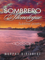 Sombrero Monologue: Sublime Poetry