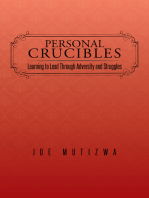 Personal Crucibles