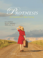 Prothesis: An Exposition on Your Destiny