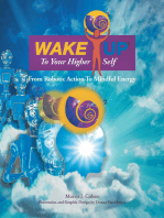 Wake up to Your Higher Self: From Robotic Action to Mindful Energy