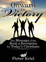 Onward to Victory: The Message of the Book of  Revelation for Today’S Christians
