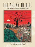 The Agony of Life: The Memoir of the Innocent One